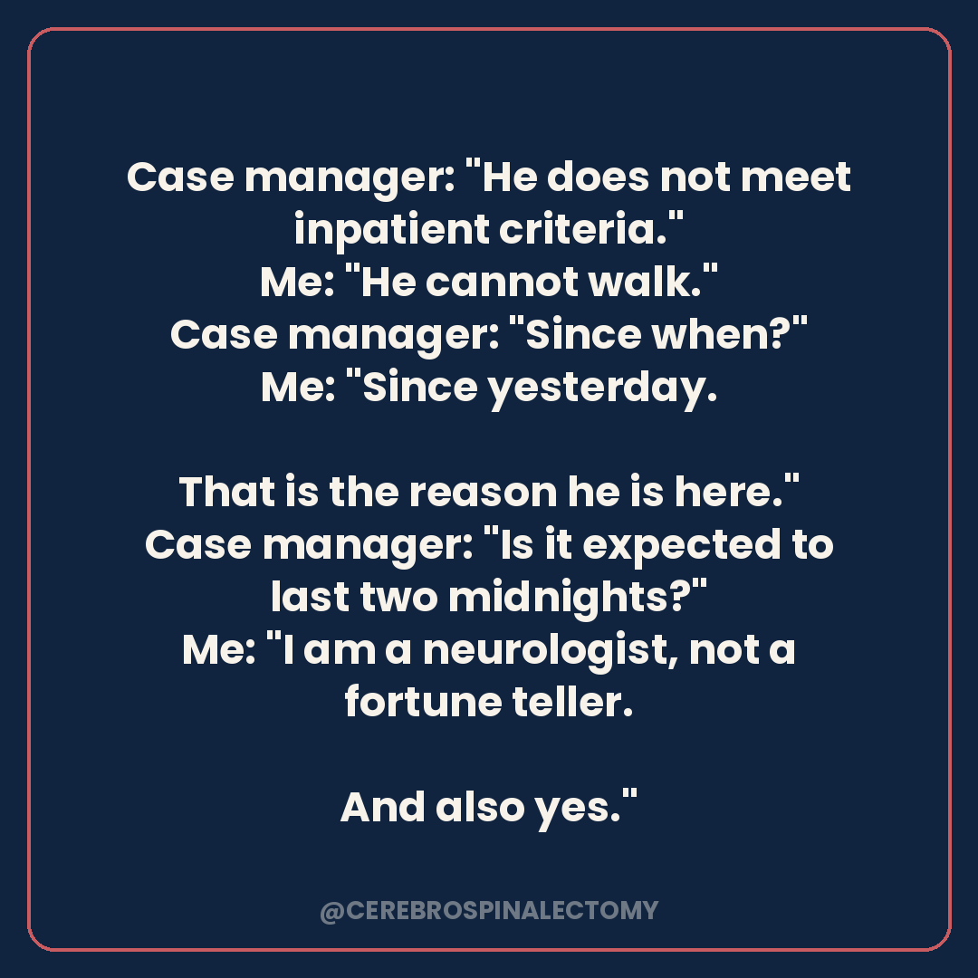 Case manager: "He does not meet inpatient criteria.