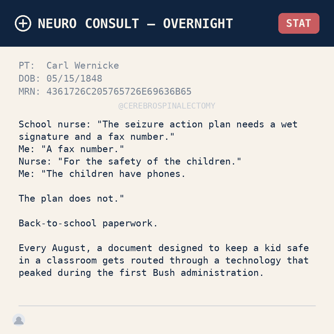 School nurse: "The seizure action plan needs a wet signature and a fax number.